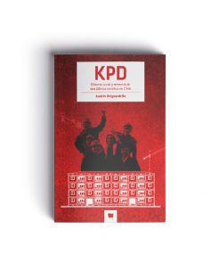 KPD. Historia social y memoria de una fábrica soviética en Chile