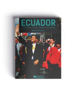 Ecuador: Los desafíos de la nueva izquierda en el gobierno