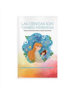 Las ciencias son también femeninas. Historias de mujeres científicas de Valparaíso